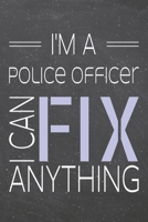 I'm a Police Officer I Can Fix Anything: Police Officer Dot Grid Notebook, Planner or Journal 110 Dotted Pages Office Equipment, Supplies Funny Police Officer Gift Idea for Christmas or Birthday 1702215318 Book Cover