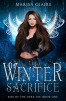 The Winter Sacrifice (Rise of the Dark Fae) B084DG7NC2 Book Cover