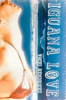 Iguana Love 099053653X Book Cover