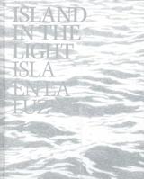 Island in the Light / Isla en la Luz 1732297851 Book Cover