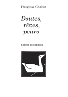 Doutes, r?ves, peurs: Sc?nes drolatiques 2322404993 Book Cover