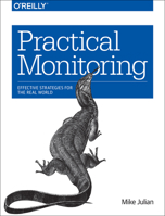 Practical Monitoring 1491957352 Book Cover