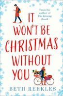 It Won’t be Christmas Without You 0008354499 Book Cover