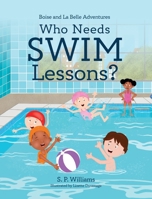 Who Needs Swim Lessons? 1736897241 Book Cover