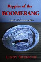 Ripples of the Boomerang: Large Print Edition 1500613037 Book Cover