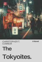 The Tokyoites: A Novel B08W6P2KFT Book Cover