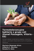 Termotolerancyjne bakterie z grupy coli (Kanal Passagem, Vitória -ES) (Polish Edition) 6209442064 Book Cover