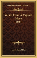 Verses From A Vagrant Muse 1437360793 Book Cover