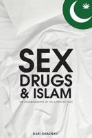 SEX DRUGS & ISLAM 1484900766 Book Cover