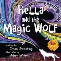 Bella and the Magic Wolf B0BG9GJZNS Book Cover