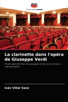 La clarinette dans l'opéra de Giuseppe Verdi: Étude approfondie des passages et des solos les plus représentatifs 6204081950 Book Cover