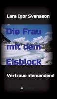 Die Frau Mit Dem Eisblock 3743979403 Book Cover