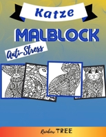 Anti-Stress Malblock - Katze: Ausmal-Buch für Jungen und Mädchen mit 40 tollen Motiven,  Lerne für Kinder ab 2 Jahren malen (German Edition) B088Y55H4F Book Cover