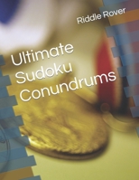 Ultimate Sudoku Conundrums B0CVNF9HH8 Book Cover