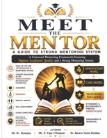MEET THE MENTOR: A GUIDE TO STRONG MENTORING SYSTEM B0H53J8Y3B Book Cover
