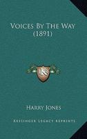 Voices By The Way 1286526159 Book Cover