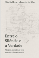 Entre o Silêncio e a Verdade 6501639603 Book Cover