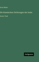Die klassischen Dichtungen der Inder: Erster Theil 3563453942 Book Cover