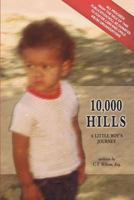 10,000 Hills: One Boy's Journey 1495463230 Book Cover