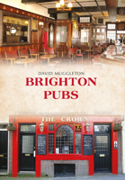 Brighton Pubs 1445649934 Book Cover