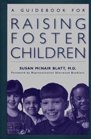 A Guidebook for Raising Foster Children 0313360847 Book Cover