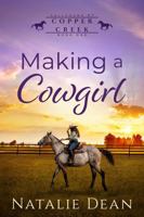 Making a Cowgirl : Large Print 196487565X Book Cover