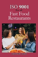 ISO 9001 for all Fast food Restaurants: ISO 9000 For all employees and employers 1990451179 Book Cover