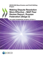 Making Dispute Resolution More Effective - MAP Peer Review Report, Russian Federation (Stage 2) 9264903623 Book Cover