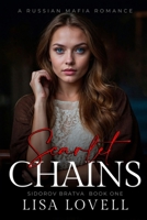Scarlet Chains: A Russian Mafia Romance (Sidorov Bratva) B0FRRX7ZCP Book Cover
