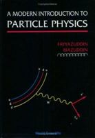 A Modern Introduction to Particle Physics 9810210736 Book Cover