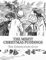 The Misfit Christmas Puddings 153010100X Book Cover