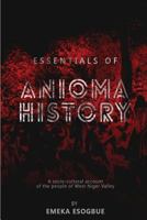 Essentials of Anioma History: A Socio-Cultural Account of the People of West Niger Valley 1541122488 Book Cover