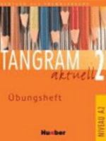 Tangram Aktuell 2 (Lektion 1 4 Und Lektion 5 7) Übungsheft 3192218169 Book Cover