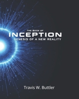 The Book of Inception: GENESIS OF A NEW REALITY (Let There Be Lights) B0DVSSD9FB Book Cover