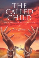 The Called Child: From Struggle to Acceptance B0F1V8ST33 Book Cover