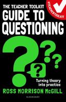 The Teacher Toolkit Guide to Questioning 1472989384 Book Cover