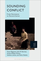 Sounding Conflict: From Resistance to Reconciliation 1501383051 Book Cover