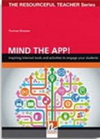 Mind the App!: Inspiring Internet Tools and Activities to Engage Your Students 3852725569 Book Cover