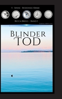 Blinder Tod: Bodenseekrimi - Becca Brigg - Kripo Ravensburg BAND 1 3384070593 Book Cover