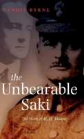 The Unbearable Saki: The Work of H.H. Munro 0199226059 Book Cover