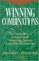 Winning Combinations: The Coming Wave of Entrepreneurial Partnerships Between Large and Small Companies 047153658X Book Cover