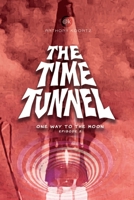 The Time Tunnel: One Way to the Moon 1659032725 Book Cover