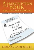 A Prescription for Your Healthcare Survival 0615223567 Book Cover