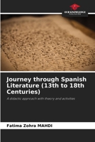 Journey through Spanish Literature (13th to 18th Centuries) 6209000398 Book Cover