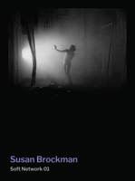 Susan Brockman : Soft Network 01 1940190355 Book Cover