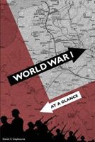 World War 1 - At a Glance 1910163023 Book Cover