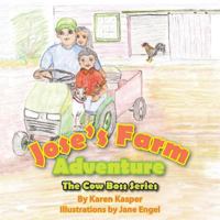 Jose's Farm Adventure 1612444601 Book Cover