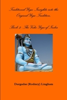 Traditional Yoga: Insights into the Original Yoga Tradition, Book 2: The Vedic Yoga of Indra 1365532399 Book Cover