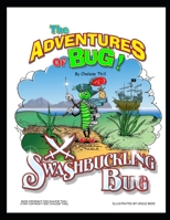 Swashbuckling Bug 1513670476 Book Cover