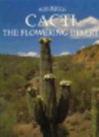 Cacti: The Flowering Desert 0831761210 Book Cover